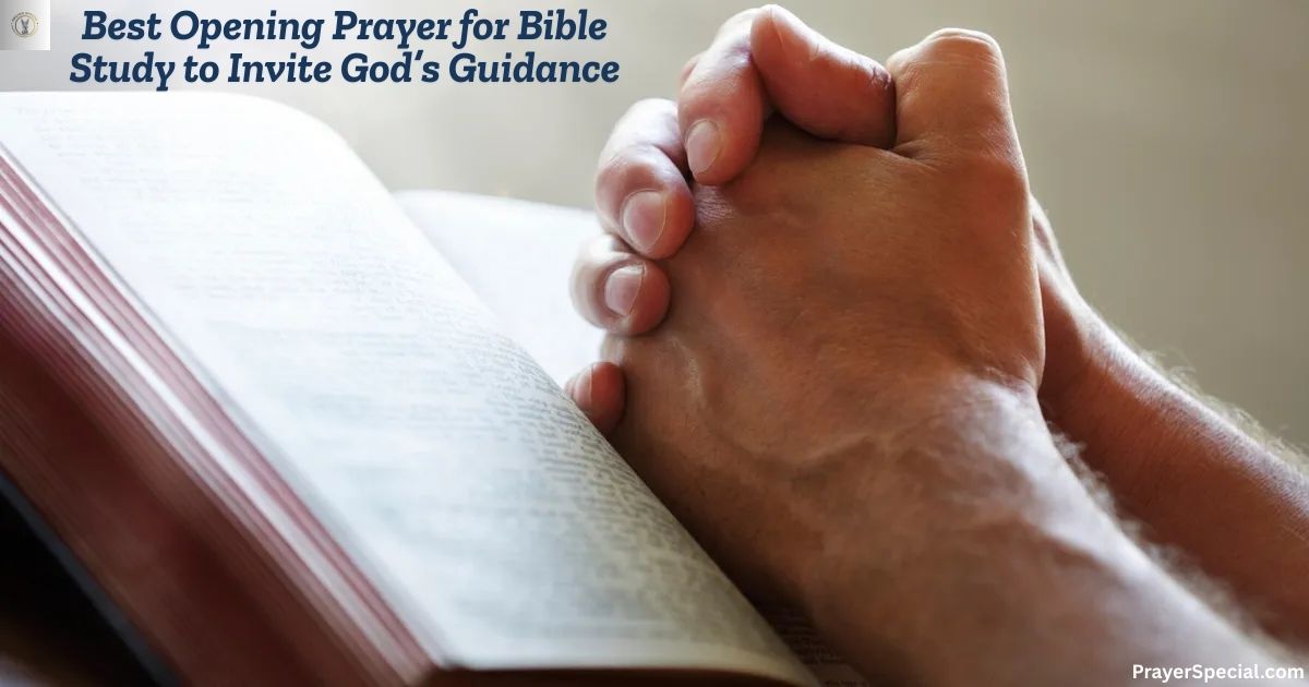 Best Opening Prayer for Bible Study to Invite God’s Guidance