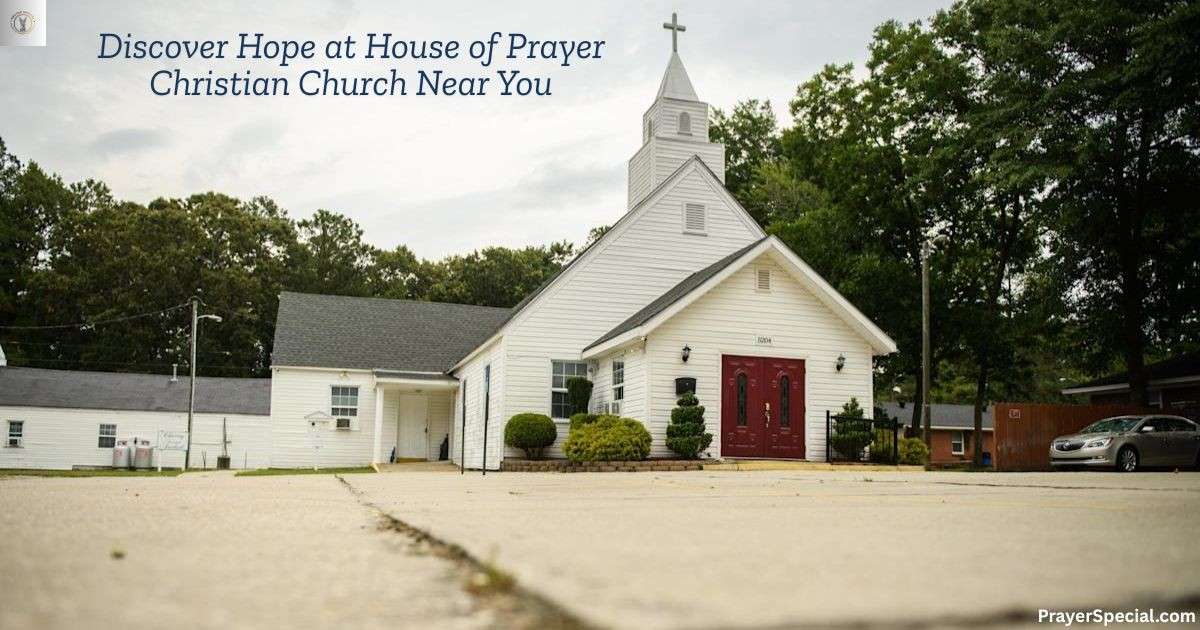 Discover Hope at House of Prayer Christian Church Near You