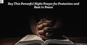 Say This Powerful Night Prayer for Protection and Rest in Peace