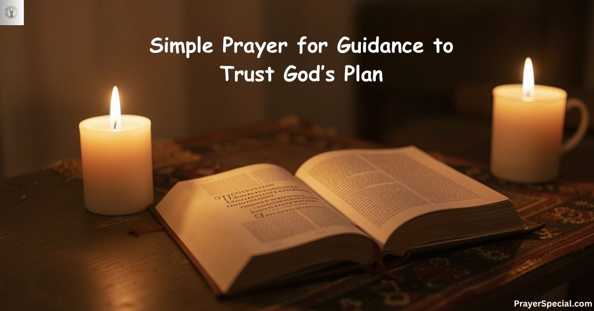 Simple Prayer for Guidance to Trust God’s Plan