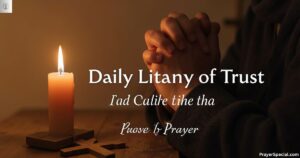 Daily Litany of Trust Prayer to Deepen Your Faith in God