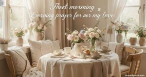sweet-morning-prayer-for-my-love-to-feel-blessed-and-happy